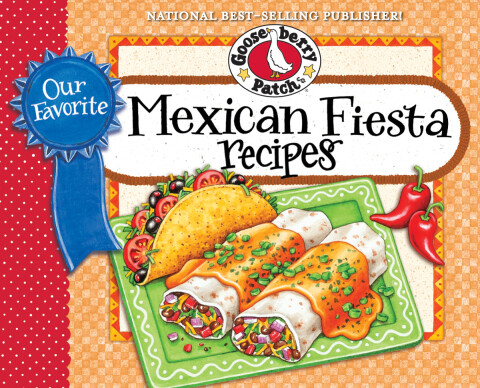 Our Favorite Mexican Fiesta Recipes: Over 60 Zesty Recipes for Favorite South-of-the-Border Dishes, 1st Edition - FULL INSTANT DOWNLOAD | PDF DOCX EPUB