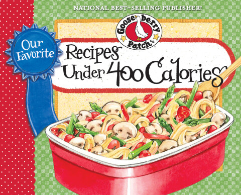 Our Favorite Recipes Under 400 Calories, 1st Edition - FULL INSTANT DOWNLOAD | PDF DOCX EPUB