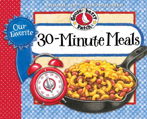 Our Favorite 30-Minute Meals Cookbook, 1st Edition - FULL INSTANT DOWNLOAD | PDF DOCX EPUB