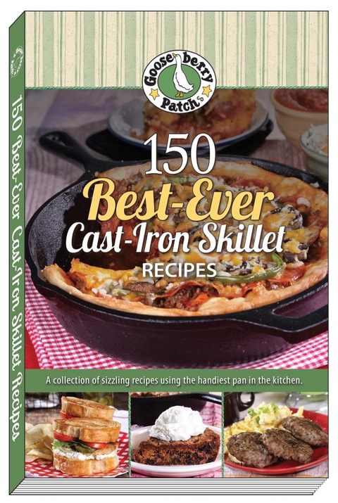 150 Best-Ever Cast Iron Skillet Recipes, 1st Edition - FULL INSTANT DOWNLOAD | PDF DOCX EPUB