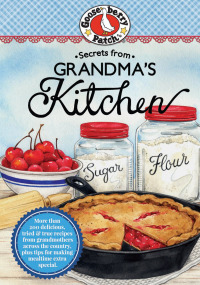 صورة الغلاف: Secrets from Grandma's Kitchen 9781620933565