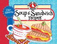 表紙画像: Our Favorite Soup & Sandwich Recipes 9781620933121