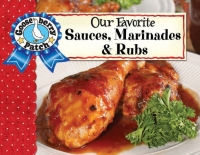 Omslagafbeelding: Our Favorite Sauces, Marinades & Rubs 9781620933510