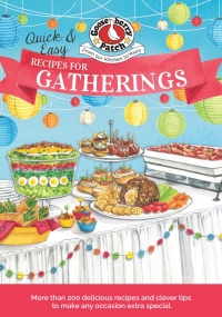 Cover image: Quick & Easy Recipes for Gatherings 9781620934081