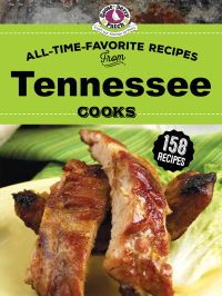Cover image: All Time Favorite Recipes from Tennessee Cooks 9781620934579