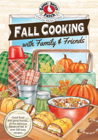 صورة الغلاف: Fall Cooking with Family & Friends 9781620934647