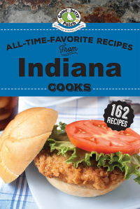 Cover image: All-Time-Favorite Recipes from Indiana Cooks 9781620935064