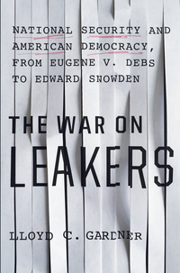 Omslagafbeelding: The War on Leakers 9781620970638