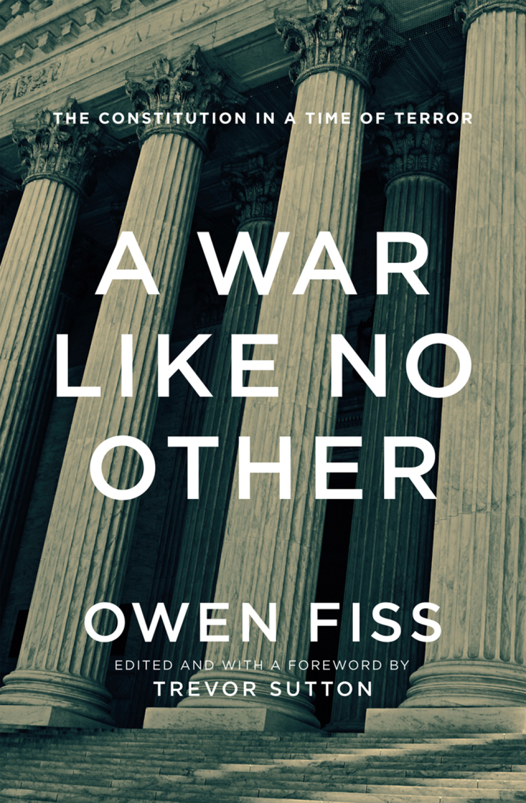 A War Like No Other The Constitution in a Time of Terror