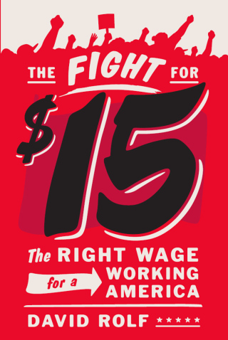Cover image: The Fight for Fifteen 9781620971130
