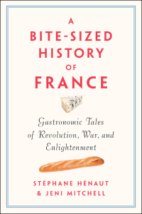 表紙画像: A Bite-Sized History of France 9781620972519
