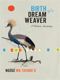 Cover image: Birth of a Dream Weaver 9781620972403