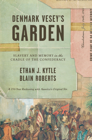 Cover image: Denmark Vesey’s Garden 9781620973653