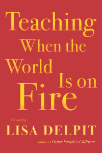 Cover image: Teaching When the World Is on Fire 9781620974315