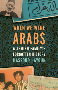 Cover image: When We Were Arabs 9781620974162