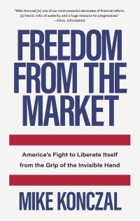 Imagen de portada: Freedom From the Market 9781620975374