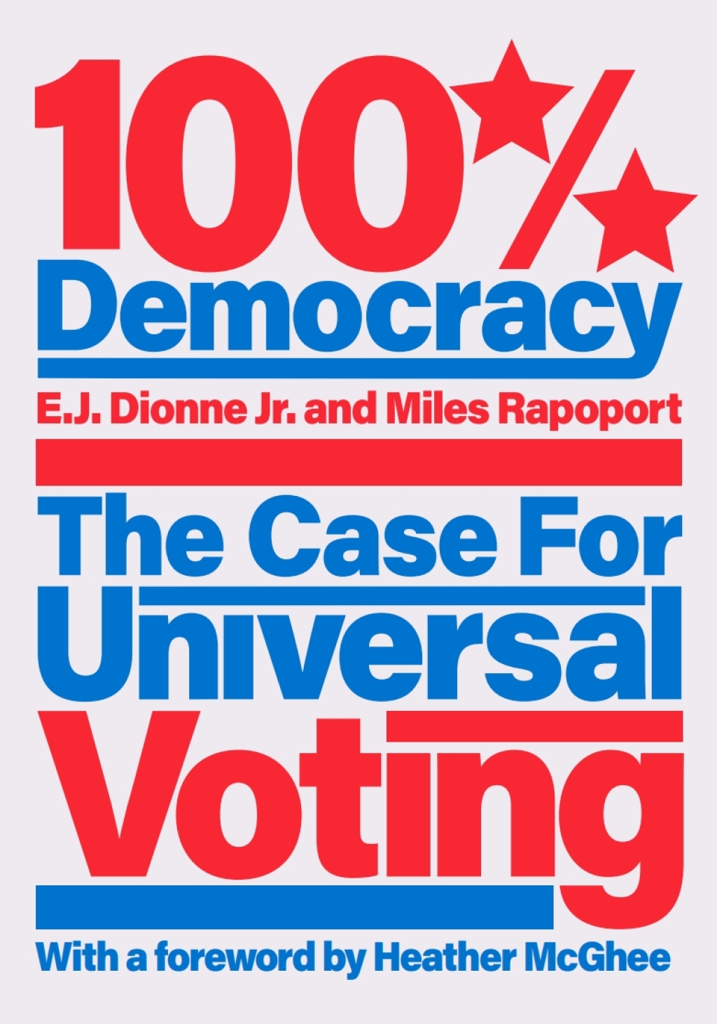 100% Democracy The Case for Universal Voting