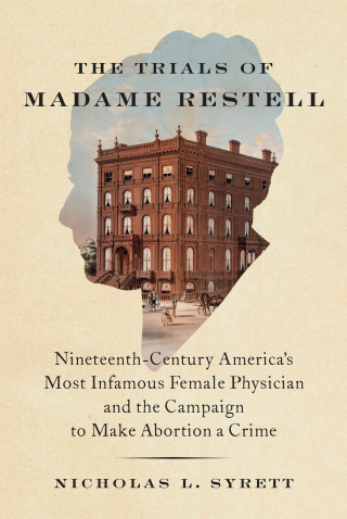 Imagen de portada: The Trials of Madame Restell 9781620977453