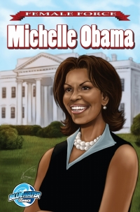 Imagen de portada: Female Force: Michelle Obama 9781427638854