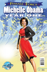 Imagen de portada: Female Force: Michelle Obama: Year One 9781949738742