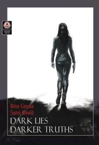 Cover image: Dark Lies, Darker Truths 9781905692880