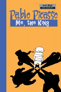 Cover image: Milestones of Art: Pablo Picasso: The King 9780985237417