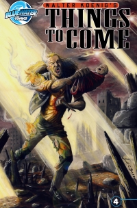 Cover image: Walter Koenig's Things to Come #4 9781620983874