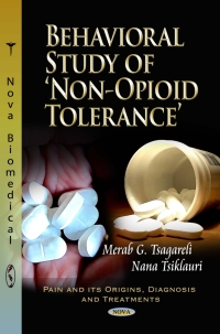Cover image: Behavioral Study of 'Non-Opioid' Tolerance 9781621000334