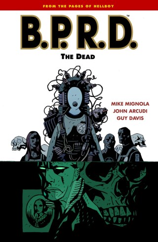 Cover image: B.P.R.D. Volume 4: The Dead 9781593073800