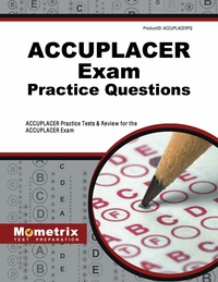 صورة الغلاف: ACCUPLACER Exam Practice Questions 1st edition 9781614034841