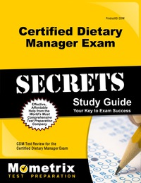 Cover image: Certified Dietary Manager Exam Secrets Study Guide 1st edition 9781609712938