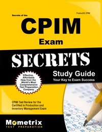 Imagen de portada: Secrets of the CPIM Exam Study Guide 1st edition 9781609714949