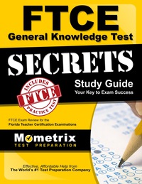 صورة الغلاف: FTCE General Knowledge Test Secrets Study Guide 1st edition 9781609717001