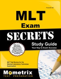 Cover image: MLT Exam Secrets Study Guide 1st edition 9781610720199