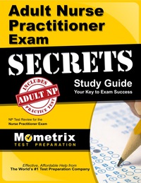 Omslagafbeelding: Adult Nurse Practitioner Exam Secrets Study Guide 1st edition 9781610722995