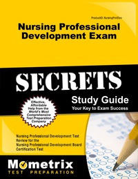 表紙画像: Nursing Professional Development Exam Secrets Study Guide 1st edition 9781610723329