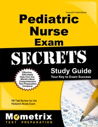 Cover image: Pediatric Nurse Exam Secrets Study Guide 1st edition 9781610724982