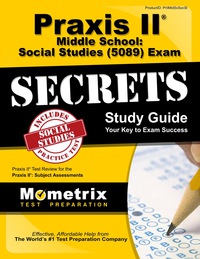 Omslagafbeelding: Praxis II Middle School: Social Studies (5089) Exam Secrets Study Guide 1st edition 9781610726948