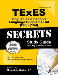Imagen de portada: TExES English as a Second Language Supplemental (ESL) (154) Secrets Study Guide 1st edition 9781610729192