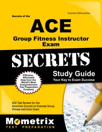 Imagen de portada: Secrets of the ACE Group Fitness Instructor Exam Study Guide 1st edition 9781609710514