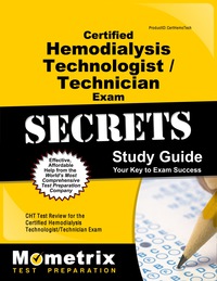 Cover image: Certified Hemodialysis Technologist/Technician Exam Secrets Study Guide 1st edition 9781609713034