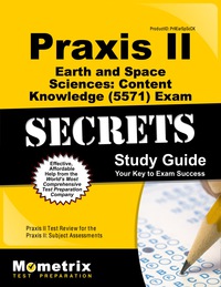 Cover image: Praxis II Earth and Space Sciences: Content Knowledge (5571) Exam Secrets Study Guide 1st edition 9781610726238