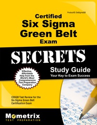 Imagen de portada: Certified Six Sigma Green Belt Exam Secrets Study Guide 1st edition 9781610728751