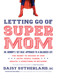 Cover image: Letting Go of Supermom 9781616384630