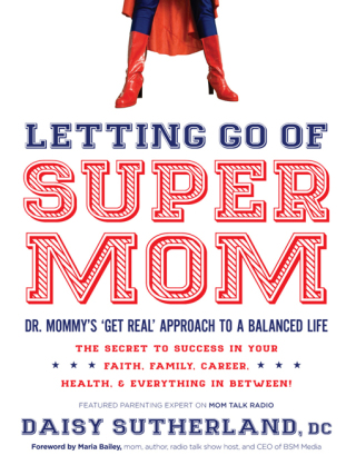 Cover image: Letting Go of Supermom 9781616384630
