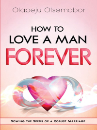 Omslagafbeelding: How to Love a Man Forever 9781621360995