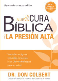 Imagen de portada: La nueva cura bíblica para la presión alta 9781616388126