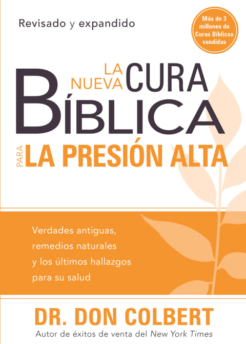 La nueva cura bíblica para la presión alta: Verdades antiguas, remedios naturales y los últimos hallazgos para su salud - FULL INSTANT DOWNLOAD | PDF DOCX EPUB