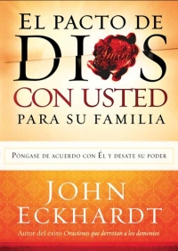 Omslagafbeelding: El Pacto de Dios Con Usted  Para Su Familia 9781621361299