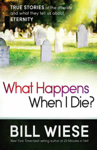 صورة الغلاف: What Happens When I Die? 9781621362760